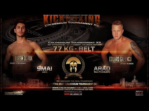 Colosseum Tournament XII - Ekrem Doruk  vs. Eduard Gafencu -77 kg Championship Fight
