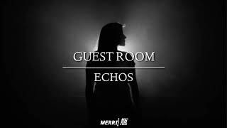 Echos  - Guest Room | Sub español
