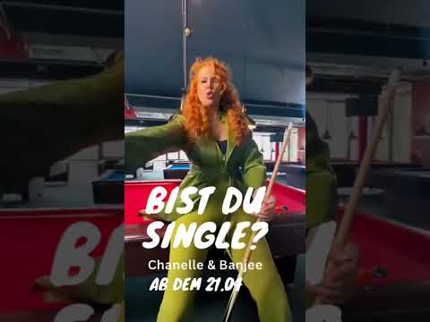 Bist du Single by Chanelle-Wer ist noch single
