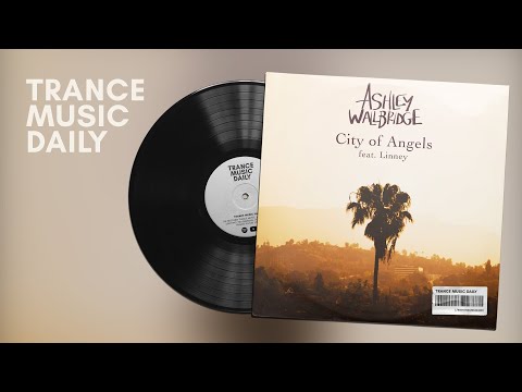 Ashley Wallbridge - City of Angels (feat.  Linney) | female vocal trance | uplifting trance 2021