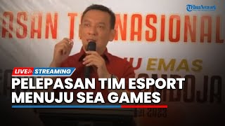 LIVE: Pelepasan Tim Esport Indonesia Menuju Ajang SEA Games 2023 Kamboja oleh PB ESI
