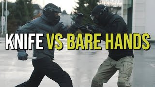 Knife vs Bare Hands - A Reality Check