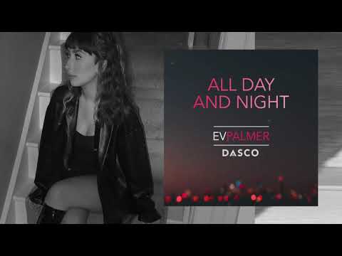 EV Palmer & Dasco - All Day and Night (Jax Jones Cover)