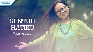 Download lagu Sentuh Hatiku - Talita Doodoh mp3 Download lagu Sentuh Hatiku - Talita Doodoh mp3
