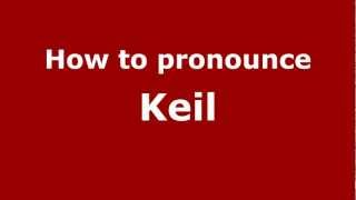 How to pronounce Keil