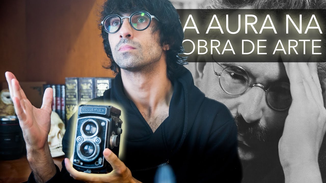 Walter Benjamin e a AURA da Obra de Arte