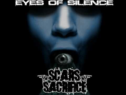 Scars of Sacrifice - Eyes of Silence EP - Track 1: All Life Extinguished