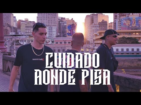 UAITRÍAD3 - CUIDADO AONDE PISA (vídeo clipe oficial)