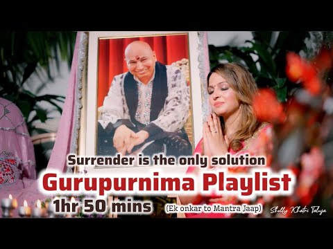 Gurupurnima Playlist | 2 Hrs | Guruji Satsang | Jai Guruji | Shukrana Guruji | Shelly Khatri