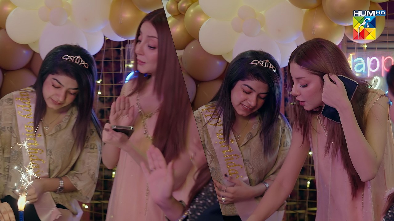 Haseen Larki Ki Birthday Party🥳💃 #alizehshah #NarazHaiZindagi #HUMTV