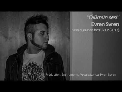Evren Svren - Ölümün sesi (Turkish-Deathrock) (Turkish Rock Music)