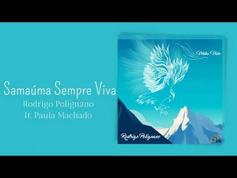 Samaúma Sempre Viva - Rodrigo Polignano