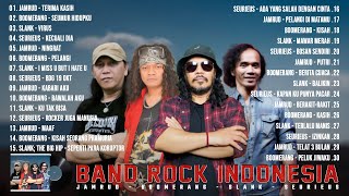 Download lagu LAGU TERBAIK JAMRUD, BOOMERANG, SLANK, SEURIEUS ~ LAGU ROCK INDONESIA TERBAIK mp3