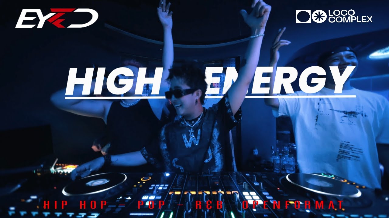 DJ EYED LIVE AT LOCO SGN | HIPHOP POP R&B OPENFORMAT ... | HIGH ENERGY |