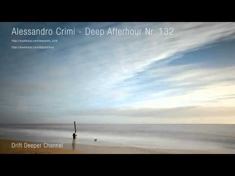 Alessandro Crimi - Deep Afterhour 132