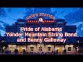 Pride of Alabama Yonder Mountain String Band and Benny Galloway with Lyrics