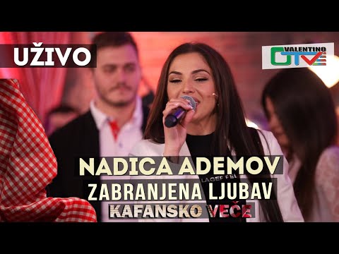 NADICA  ADEMOV - ZABRANJENA LJUBAV | 2021 | UZIVO | OTV VALENTINO