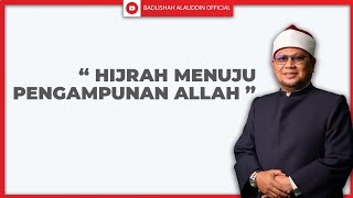 Download lagu 'HIJRAH MENUJU PENGAMPUNAN ALLAH' - Ustaz Badli Shah Alauddin mp3