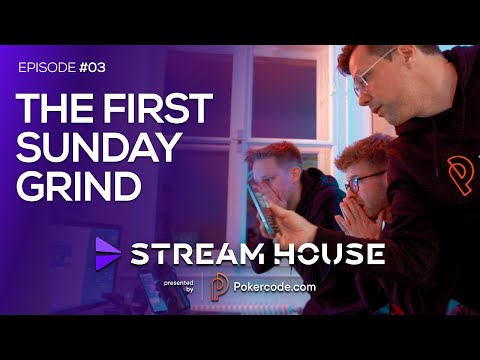 The first SUNDAY GRIND - Stream House #03