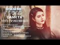 KIẾP SAU VẪN MUỐN LẬP GIA ĐÌNH VỚI ANH OANH TẠ Tuyển Tập 15 Bản Nhạc Buồn M�