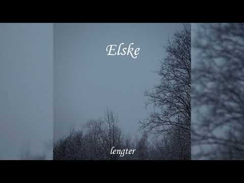 Lengter - Elske (Single 2024) (Dungeon Synth)