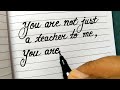 Message To Teacher On Teachers Day Beautiful Calligraphy International Teachers Day Writing