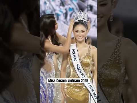 Miss Cosmo Vietnam 2025 Crowning