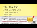 New Free Music 2018 That Part Diamond Ortiz Hip Hop Rap Bright YouTube Audio Library BGM