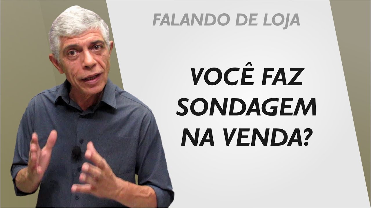 Dica de venda: Sondagem || Falando de Loja
