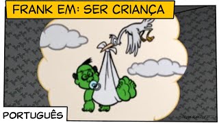 Turma da Mônica - Frank em: Ser Criança