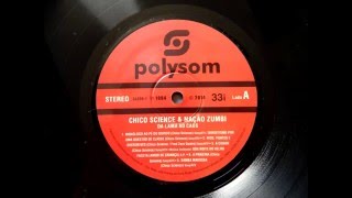 Chico Science &amp; Nação Zumbi - Banditismo por uma questão de classe (vinyl rip / vinil / LP)