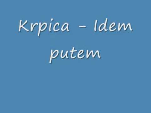 Krpica - Idem putem