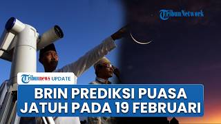 Peneliti BRIN Sebut Awal Ramadan 1447 H Berpotensi Beda, Berdasar Astronomi Jatuh pada 19 Februari