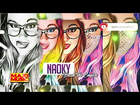 ▶️ Naoky - Break the Empire (Italo Disco New Generation) 🔊🔊🔊