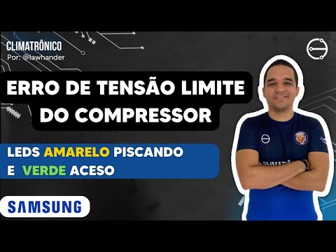 Vídeo: Erro Tensão Limite Compressor Samsung Inverter | 7 passos