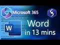 Microsoft Word Tutorial For Beginners In 13 MINUTES COMPLETE