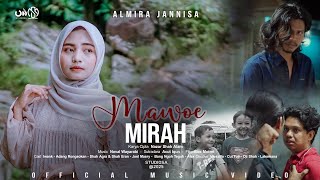 Download lagu Mawoe Mirah - Almira Jannisa mp3