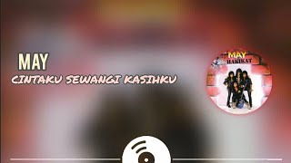 Download lagu MAY - CINTAKU SEWANGI KASIHKU || LYRIC VIDEO || mp3