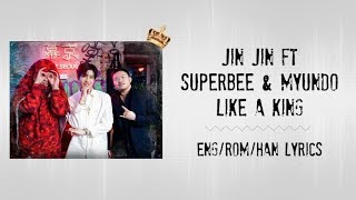 Jin Jin ft Superbee & myunDo- Like a King (Color Coded Lyrics~ Eng/Rom/Han)
