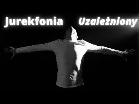 JUREKFONIA - UZALEŻNIONY