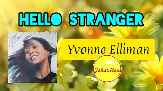 Hello Stranger — Yvonne Elliman