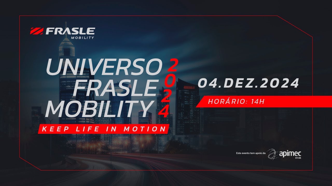 Universo Frasle Mobility 2024: Keep life in motion