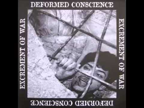 Deformed Conscience_Excrement Of War - SPLIT