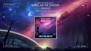 Marina And The Diamonds - Immortal (TCM &amp; Niva Bootleg) [Free Release]