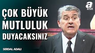Serdal Adalı’dan Beşiktaş Taraftarına Transfer Sözü