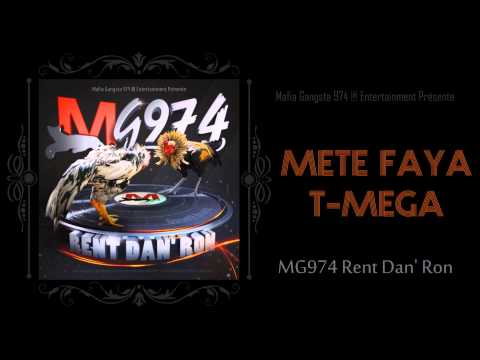 [AUDIO OFFICIEL] Mete Faya - T-Mega (Mafia Gangsta 974 ® Entertainment)