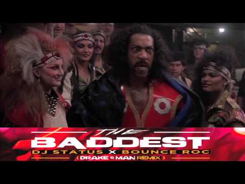Bounce Roc - The Baddest (Drake 6 Man Remix)