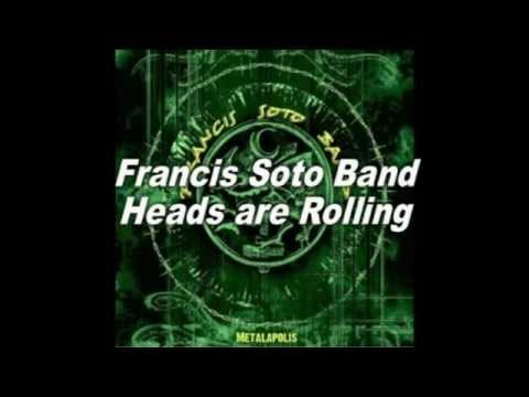 Francis Soto Band -Heads are Rolling