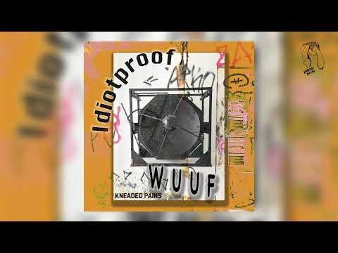 Idiotproof - Zum Mond (Kneaded Pains)