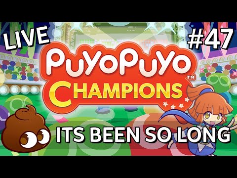「LIVE」Puyo Puyo Champions (#47): IT'S BEEN SO LONG